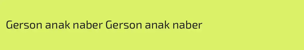 Gerson anak naber Gerson anak naber